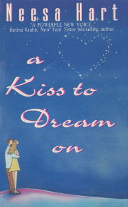 Title: A Kiss To Dream On, Author: Neesa Hart