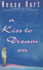 A Kiss To Dream On