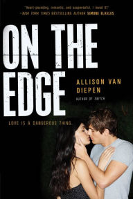 Title: On the Edge, Author: Allison van Diepen