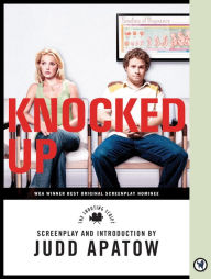 Title: Knocked Up: The Shooting Script, Author: Judd Apatow
