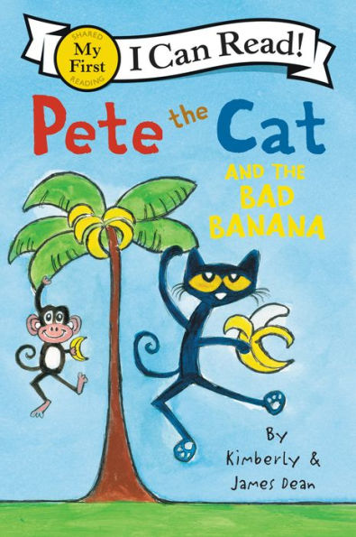 Pete the Cat and Bad Banana (My First I Can Read Series)