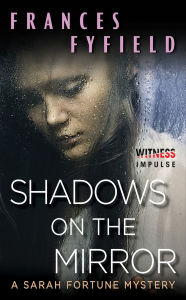 Download ebooks free amazon Shadows on the Mirror by Frances Fyfield 9780062303950 PDB ePub CHM