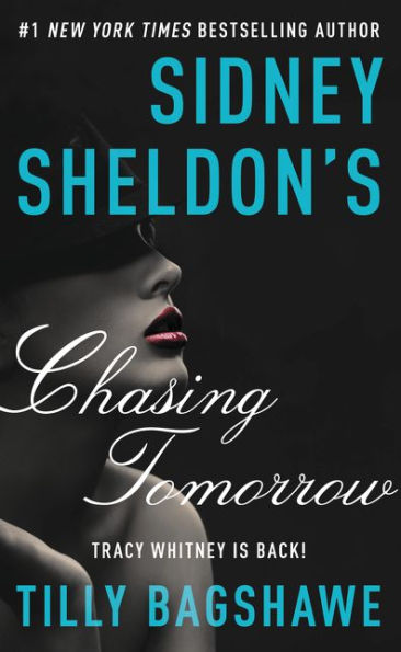 Sidney Sheldon's Chasing Tomorrow (Tracy Whitney Series #2)