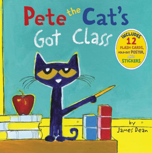 Pete the Cat's Got Class: Includes 12 Flash Cards, Fold-Out Poster, and Stickers!