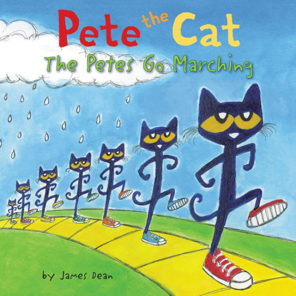 The Petes Go Marching (Pete the Cat Series)