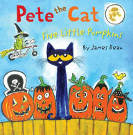 Title: Five Little Pumpkins (Pete the Cat Series), Author: James Dean
