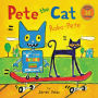 Robo-Pete (Pete the Cat Series)