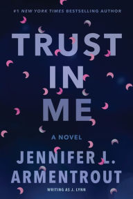 Title: Trust in Me (Wait for You Series), Author: Jennifer L. Armentrout