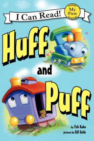 Title: Huff and Puff (My First I Can Read Series), Author: Tish Rabe