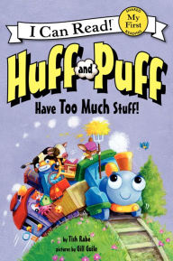 Title: Huff and Puff Have Too Much Stuff! (My First I Can Read Series), Author: Tish Rabe