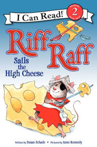 Title: Riff Raff Sails the High Cheese, Author: Susan Schade