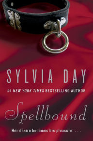 Title: Spellbound, Author: Sylvia Day