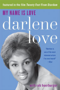 Title: My Name Is Love, Author: Darlene Love