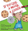 If You Give a Mouse a Cookie: Extra Sweet Edition