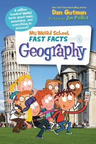 Title: My Weird School Fast Facts: Geography, Author: Dan Gutman