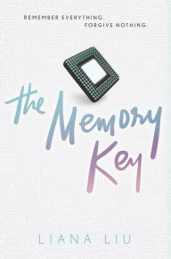 Title: The Memory Key, Author: Liana Liu