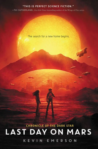 Last Day on Mars (Chronicle of the Dark Star Series #1)