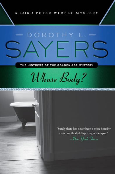 Whose Body? (Lord Peter Wimsey Series #1)