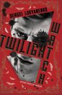 Twilight Watch (Night Watch Series #3)