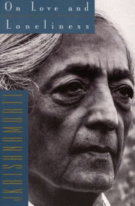 Title: On Love and Loneliness, Author: Jiddu Krishnamurti