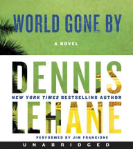 Title: World Gone By, Author: Dennis Lehane