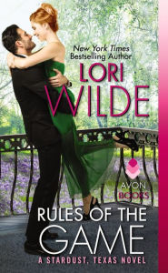 Title: Rules of the Game (Stardust, Texas Series #2), Author: Lori Wilde