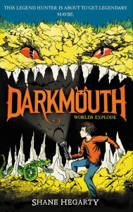 Title: Worlds Explode (Darkmouth Series #2), Author: Shane Hegarty
