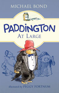 Title: Paddington at Large, Author: Michael Bond