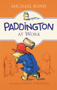 Title: Paddington at Work, Author: Michael Bond