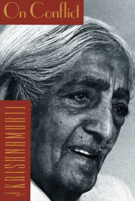 Title: On Conflict, Author: Jiddu Krishnamurti