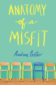 Title: Anatomy of a Misfit, Author: Andrea Portes