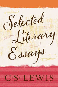 Title: Selected Literary Essays, Author: C. S. Lewis