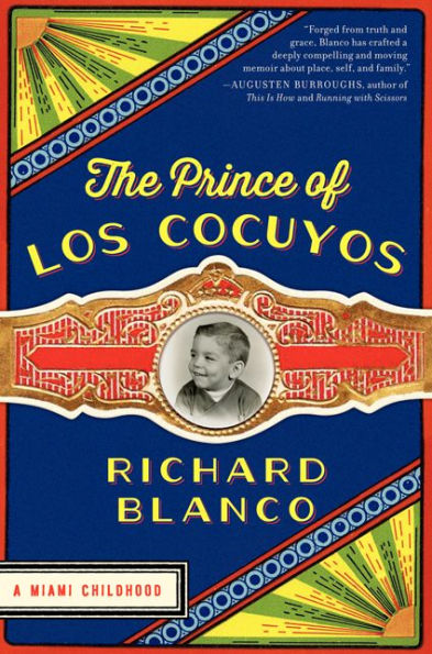 The Prince of los Cocuyos: A Miami Childhood