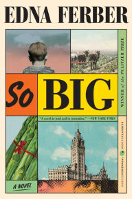 Title: So Big: A Novel, Author: Edna Ferber