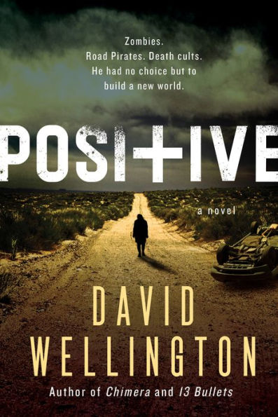 Positive: A Novel