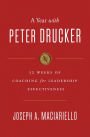 A Year with Peter Drucker: 52 Weeks of Coaching for Leadership Effectiveness