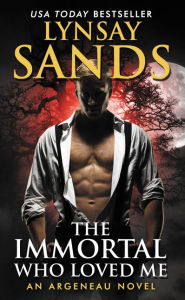 Title: The Immortal Who Loved Me (Argeneau Vampire Series #21), Author: Lynsay Sands