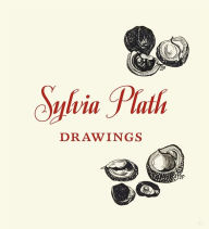 Title: Sylvia Plath: Drawings, Author: Sylvia Plath