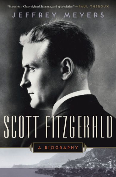 Scott Fitzgerald: A Biography