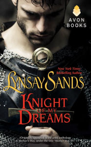 Title: Knight of My Dreams: (Originally published under the title MOTHER MAY I? in the print anthology A MOTHER'S WAY), Author: Lynsay Sands