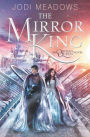 The Mirror King (Orphan Queen Series #2)