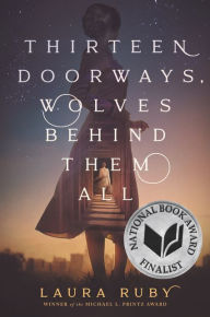 Title: Thirteen Doorways, Wolves Behind Them All, Author: Laura Ruby