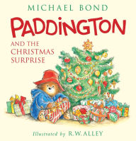 Title: Paddington and the Christmas Surprise, Author: Michael Bond