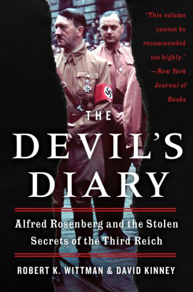 the Devil's Diary: Alfred Rosenberg and Stolen Secrets of Third Reich