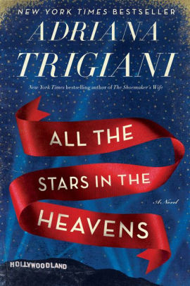 Title: All the Stars in the Heavens, Author: Adriana Trigiani