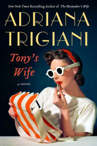 English ebooks download Tony's Wife by Adriana Trigiani 9780062319258