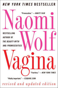 Title: Vagina, Author: Naomi Wolf