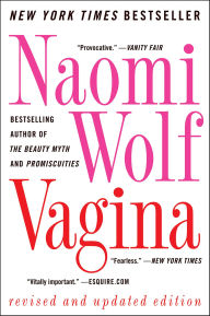 Title: Vagina, Author: Naomi Wolf
