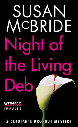 Night of the Living Deb (Debutante Dropout Series #4)
