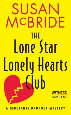 Lone Star Lonely Hearts Club (Debutante Dropout Series #3)